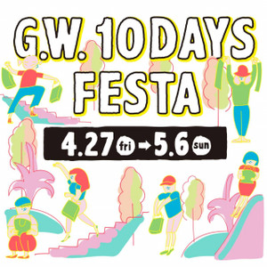 【明日から】PARCO G.W. 10DAYS FESTA!!!!